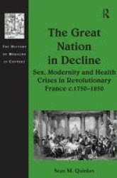 The Great Nation in Decline - History of Medicine in Context