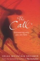 The Call: Discovering Why You are Here