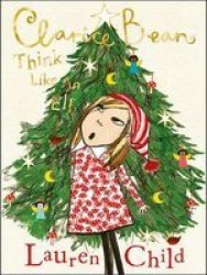 Clarice Bean - Think Like An Elf Hardcover