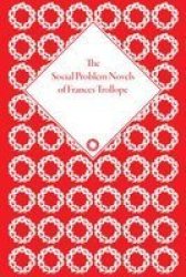 The Social Problem Novels of Frances Trollope Hardcover