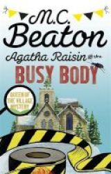 Agatha Raisin And The Busy Body Paperback