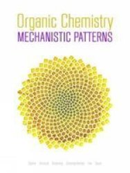 Organic Chemistry: Mechanistic Patterns With Printed Access Card 12 Months For Chemware Book