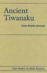 Ancient Tiwanaku Case Studies in Early Societies