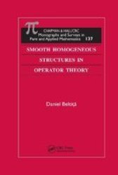 Smooth Homogeneous Structures In Operator Theory Paperback