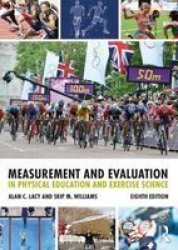 Measurement And Evaluation In Physical Education And Exercise Science Paperback 8TH Revised Edition