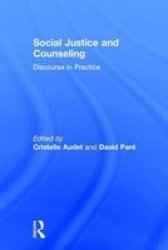 Social Justice And Counseling Hardcover