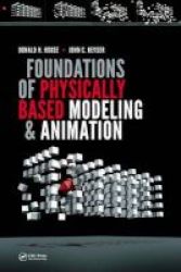 Foundations Of Physically Based Modeling And Animation Hardcover