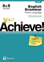 X-kit Achieve Grammar Workbook English Home Language Grade 8 & 9 Paperback