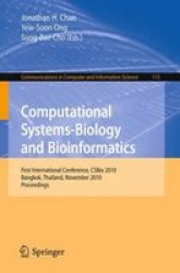 Computational Systems-Biology and Bioinformatics: First International Conference, CSBio 2010, Bangkok, Thailand, November 3-5, 2010, Proceedings Communications in Computer and Information Science