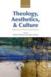 Theology Aesthetics And Culture - Responses To The Work Of David Brown hardcover