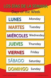 Spanish Language School Poster - Days Of The Week - Wall Chart For Home And Classroom - Bilingual: Spanish And English Text