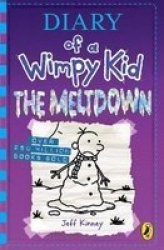 Diary Of A Wimpy Kid: The Meltdown Book 13