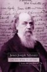 James Joseph Sylvester - Life and Work in Letters