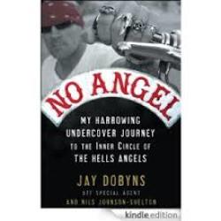 No Angel - My Harrowing Undercover Journey To The Inner Circle Of The Hell's Angels