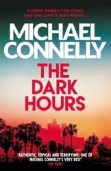 The Dark Hours - Michael Connelly Paperback