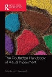 The Routledge Handbook Of Visual Impairment Paperback