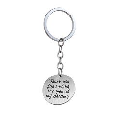 Groom Mother father In Law Key Chain - Thank You For Raising The Man Of My Dreams Stainless Steel Wedding Matte