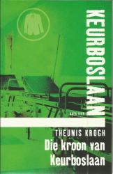 Theunis Kogh-keurboslaan-die Kroon Van Keurboslaan Soft Cover