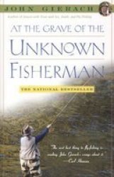 At the Grave of the Unknown Fisherman Paperback