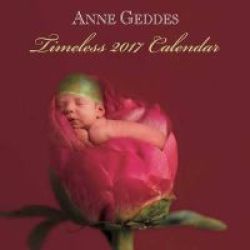 Anne Geddes 2017 Wall Calendar - Timeless Calendar
