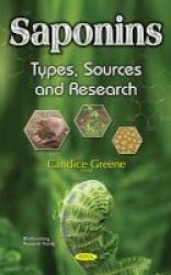 Saponins - Types Sources & Research Paperback