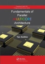 Fundamentals Of Parallel Multicore Architecture Paperback