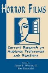 Horror Films: Current Research on Audience Preferences and Reactions Lea's Communication Series
