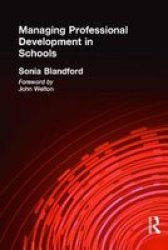 Managing Professional Development in Schools Educational Management Series