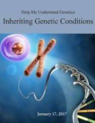 Help Me Understand Genetics - Inheriting Genetic Conditions Paperback