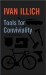 Tools for Conviviality