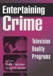 Entertaining Crime - Television Reality Programs