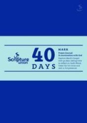 40 Days: Mark Prayer Journal Paperback