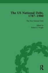 The Us National Debt 1787-1900 Vol 1 Hardcover