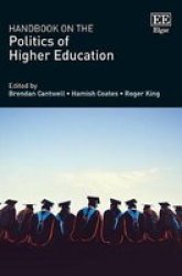 Handbook On The Politics Of Higher Education Hardcover