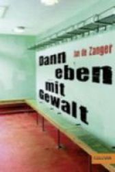 Denn Eben Mit Gewalt German Paperback