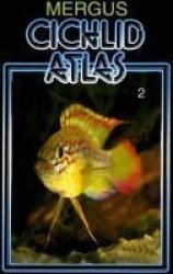 Cichlid Atlas V. 2 Hardcover
