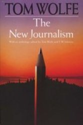The New Journalism - With An Anthology Edited By Tom Wolfe And E. W. Johnson Paperback