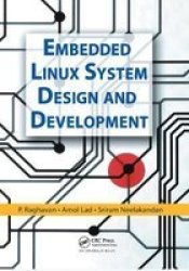 Embedded Linux System Design And Development Paperback