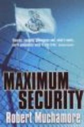 Maximum Security: Bk. 3 CHERUB