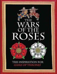 The Wars Of The Roses - Martin J. Dougherty Hardcover