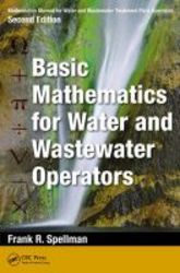 Mathematics Manual For Water And Wastewater Treatment Plant Operators Second Edition - Basic Mathematics For Water And Wastewater Operators Paperback 2nd Revised Edition