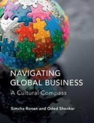Navigating Global Business - A Cultural Compass Hardcover