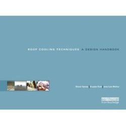 Roof Cooling Techniques - A Design Handbook Hardcover