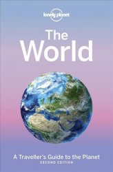 Lonely Planet The World - A Traveller& 39 S Guide To The Planet Hardcover 2ND Revised Edition