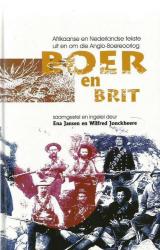Boer En Brit"afrikaanse En Nederlandse Tekste Uit En Om Die Anglo Boere Oorlog