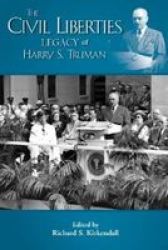 Civil Liberties & The Legacy Of Harry S Truman Paperback