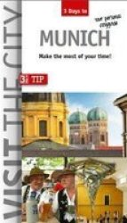 Visit The City - Munich 3 Days In - Make The Most Of Your Time Paperback