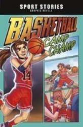 Basketball Camp Champ Paperback