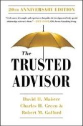 The Trusted Advisor: 20TH Anniversary Edition Paperback