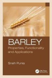 Barley - Properties Functionality And Applications Paperback